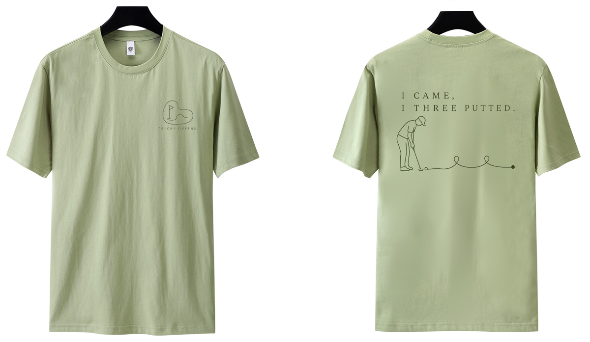 I Came, I Three Putted. T-Shirt